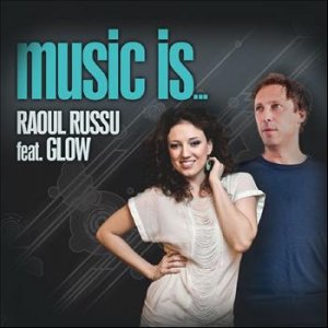 Raoul Russu & Glow